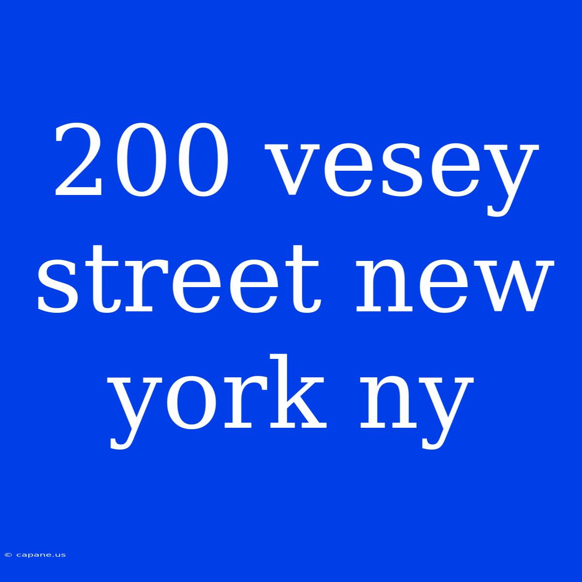 200 Vesey Street New York Ny