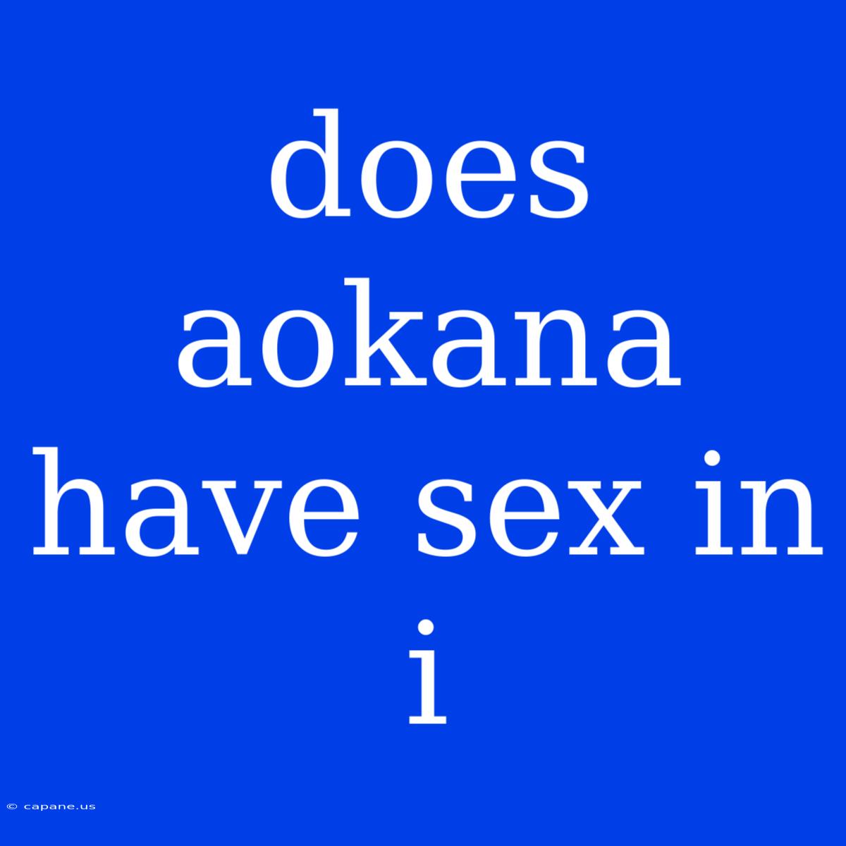 Does Aokana Have Sex In I