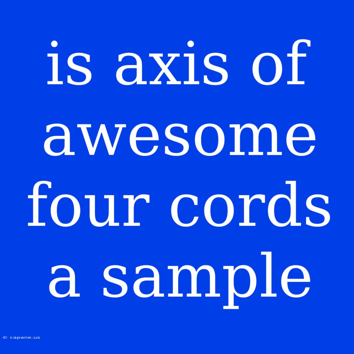 Is Axis Of Awesome Four Cords A Sample